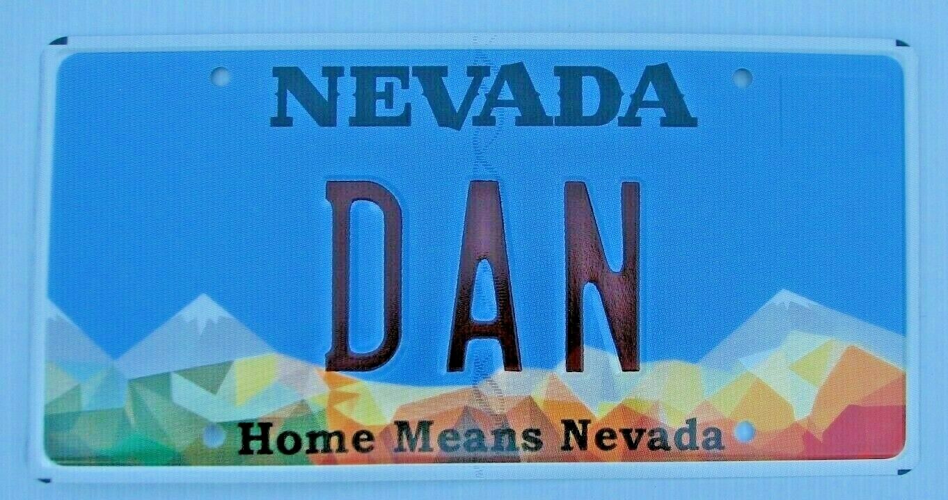Home Means Nevada Vanity Auto License Plate " Dan " Danny Daniel Dano Dani