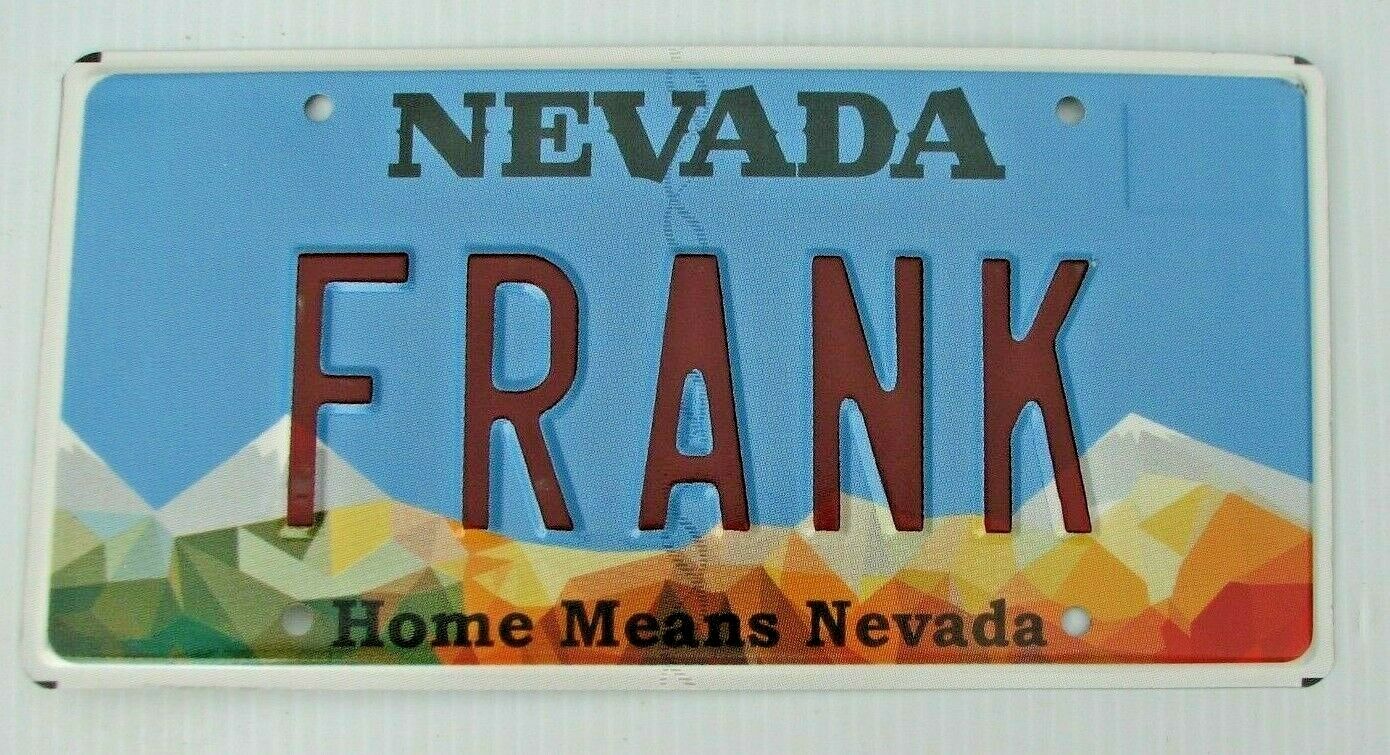 Home Means Nevada  Graphic Vanity License Plate  " Frank " Frankie Franklin